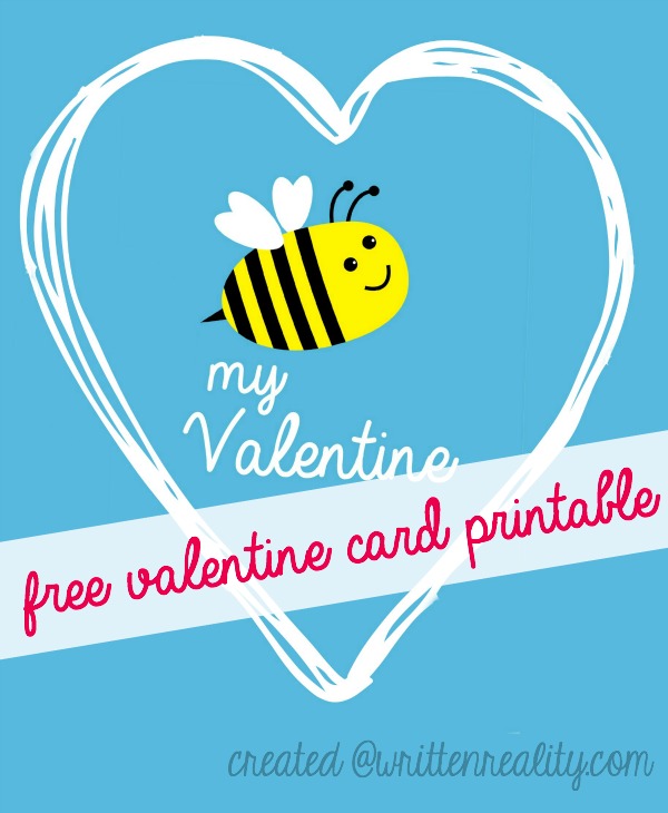 Bee My Valentine Card Printable Written Reality