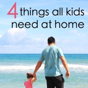 4 Things All Kids Need