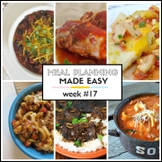 Meal Planning Made Easy Week #17