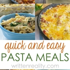 Quick Easy Pasta Meals For Busy Weeknights