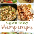 Try One of Our Best Easy Shrimp Recipes This Week!