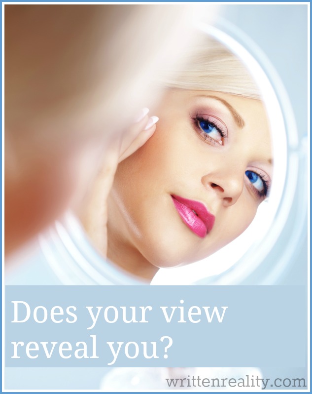 does your view reveal you