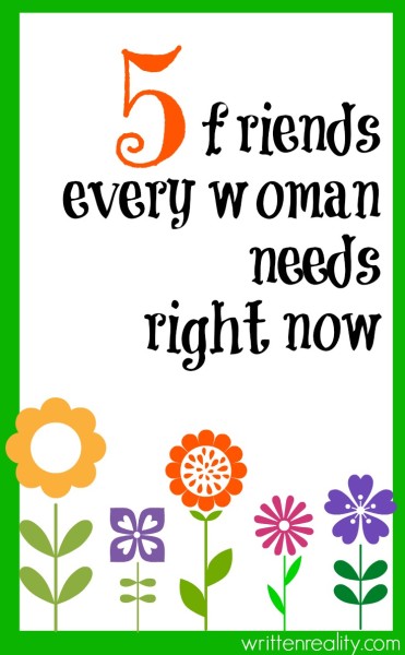 5 friends every woman needs right now