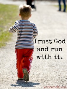 Trust Word of God and run