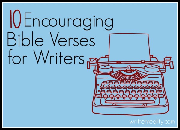 10 Encouraging Bible Verses for Writers