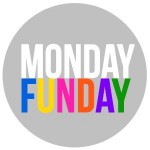 Monday-Funday-Gray-Background-e1376740562237