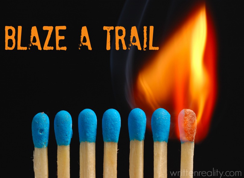 blaze a trail