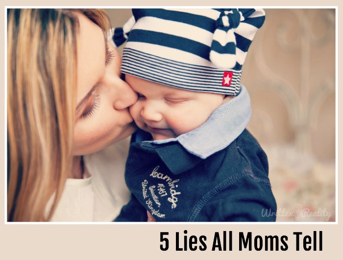 5 lies all moms tell