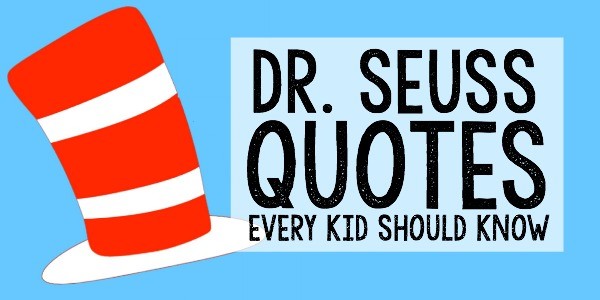 Dr. Seuss Quotes for Kids